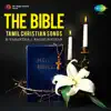 B. Vasantha, S.P. Balasubrahmanyam & Raghunathan - The Bible - Tamil Christian Songs